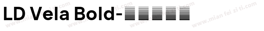 LD Vela Bold字体转换